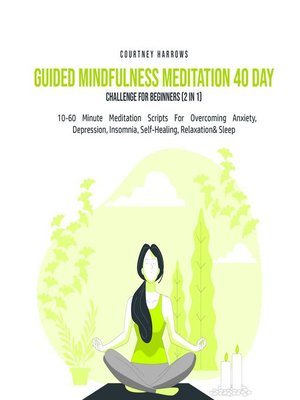 cover image of Guided Mindfulness Meditation 40 Day Challenge For Beginners (2 in 1)